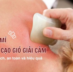 Bật mí cách cạo gió giải cảm đúng cách, an toàn và hiệu quả